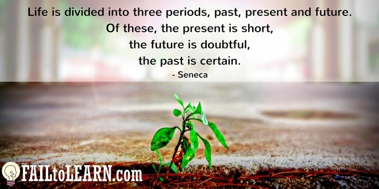 Life is divided into three periods, past, present and future. Of these, the present is short, the future is doubtful, the past is certain.